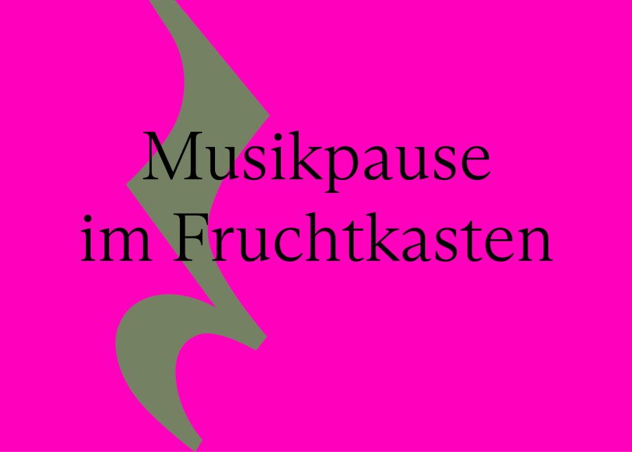 Musikpause im Fruchtkasten