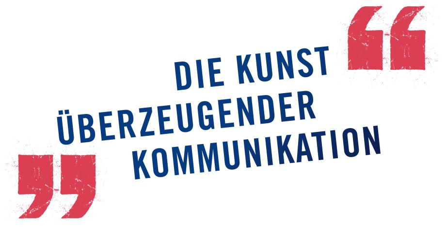 Grafische Darstellung des Schriftzuges „Die Kunst überzeugender Kommunikation“