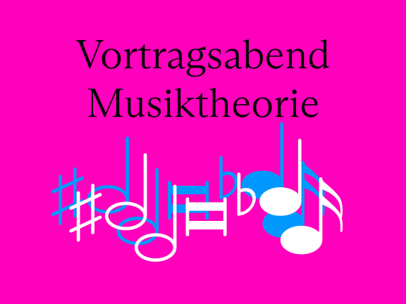 Vortragsabend Musiktheorie